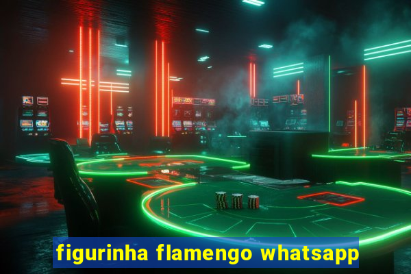 figurinha flamengo whatsapp